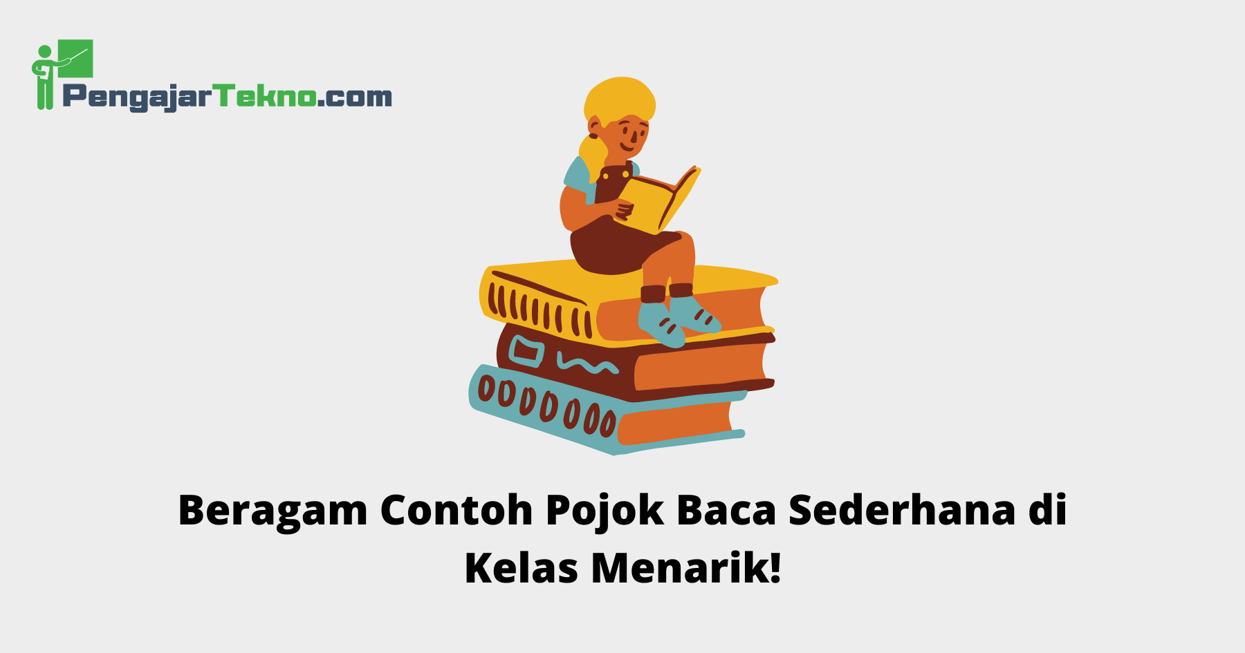 Contoh Pojok Baca Sederhana di Kelas