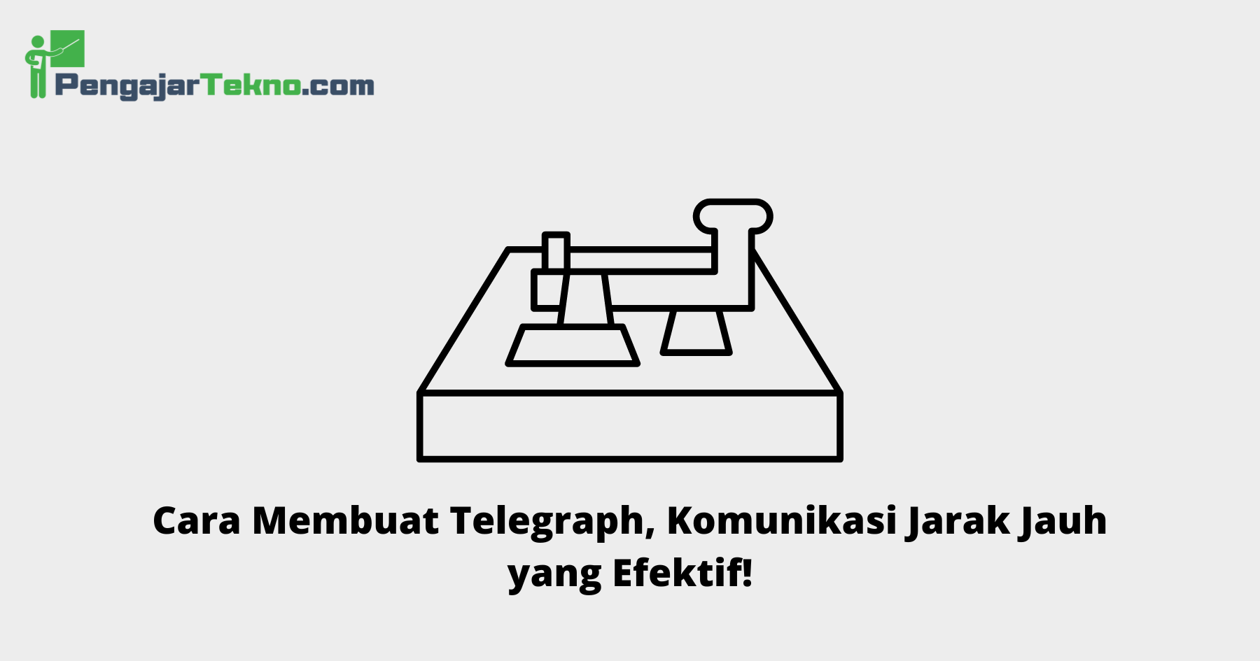 Cara Membuat Telegraph