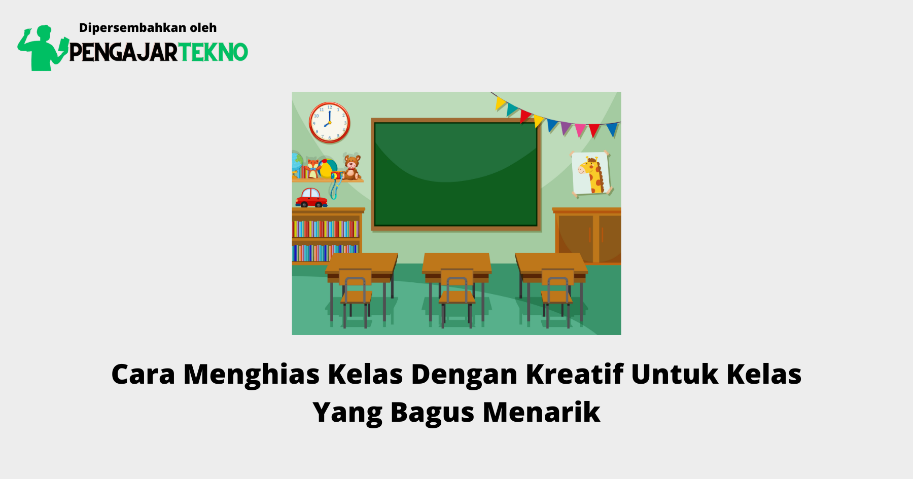 cara menghias kelas dengan kreatif