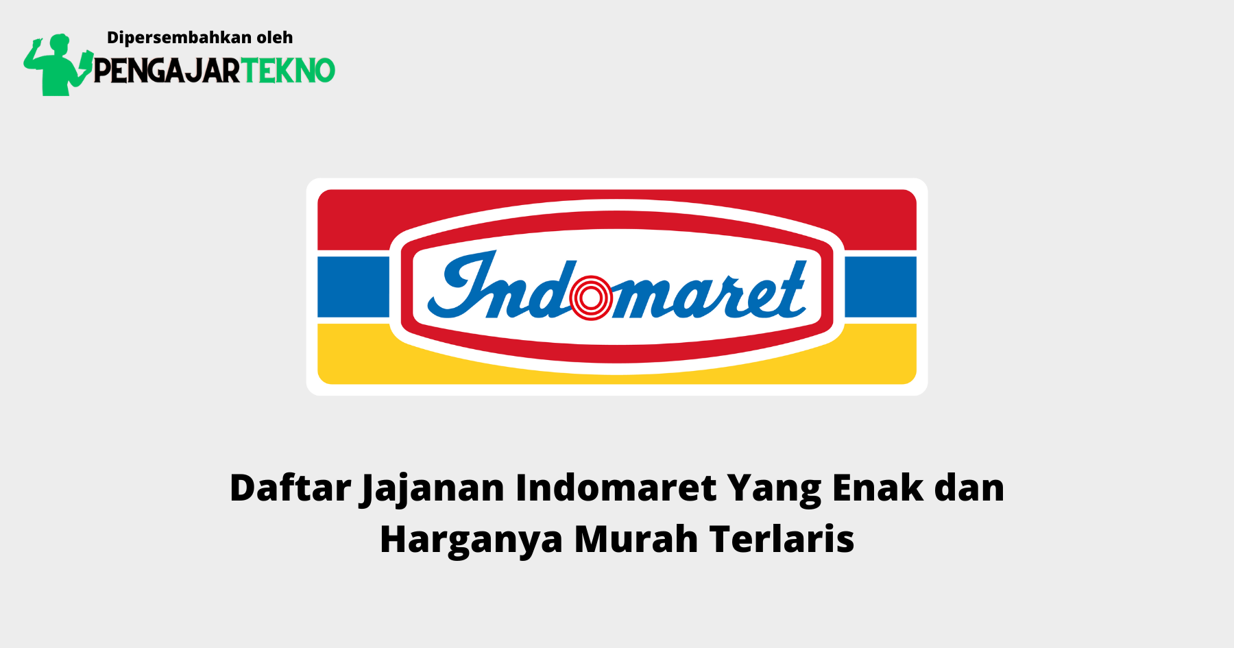 Jajanan Indomaret Yang Enak